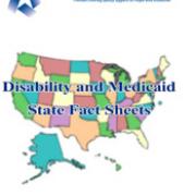Disability and Medicaid State Fact Sheets