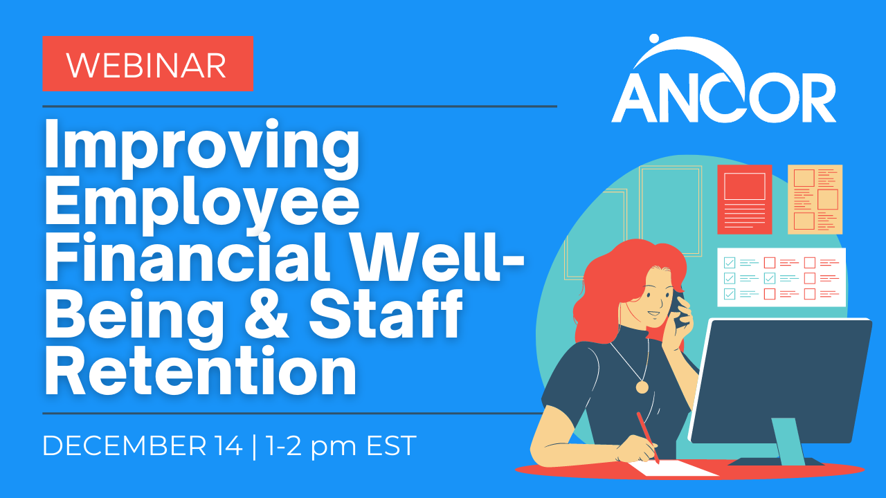 Graphic with a blue background depicting an image of a person seated at a computer, on the phone. Text reads: Webinar: Improving Employee Financial Well-Being & Staff Retention. December 14, 2022 1-2 pm EST.