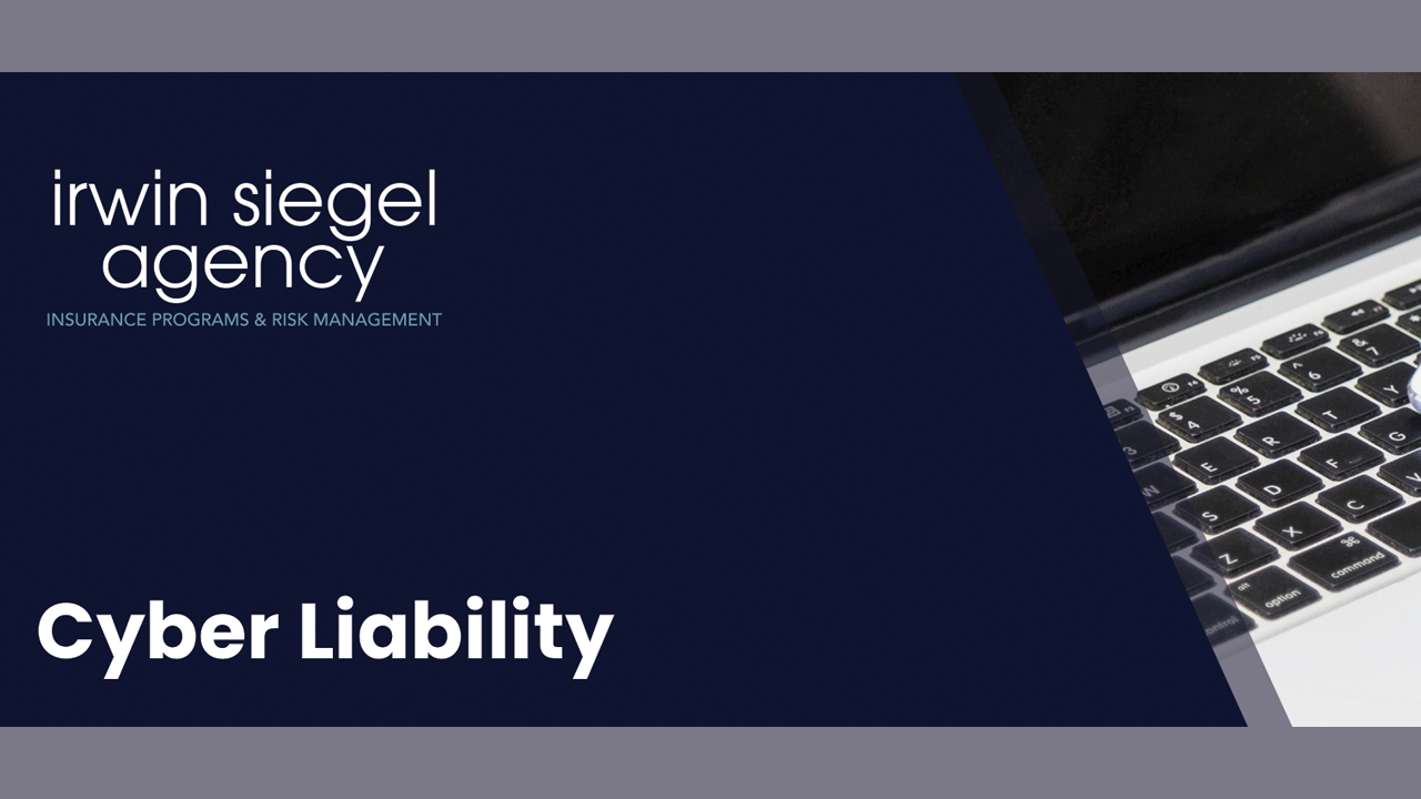 Irwin Siegel Agency - Cyber Liability Insurance Program
