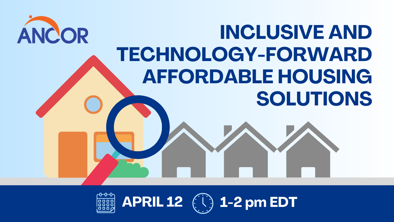 Graphic depicting houses and a magnifying glass. Text reads: Inclusive and Technology-Forward Affordable Housing Solutions. April 12, 1-2 pm EDT.