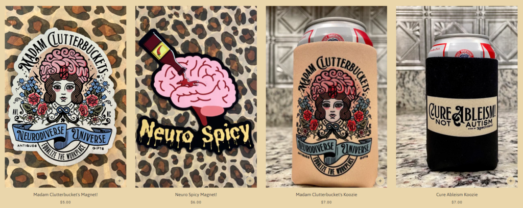 Thumbnail of Madam Clutterbuckets' online store, including coozies, and stickers celebrating neurodiversity.